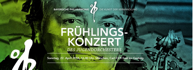 „Frühlingskonzert des Jugendorchesters der Bayerischen Philharmonie“ 22. April 2018, Carl-Orff-Saal im Gasteig