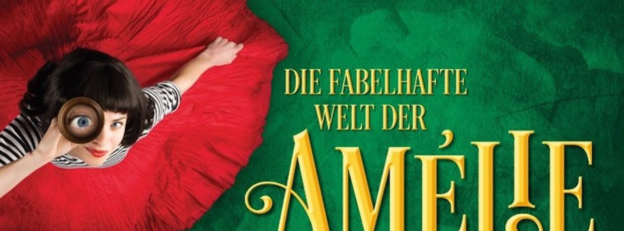 Europapremiere in München: DIE FABELHAFTE WELT DER AMÉLIE – das Musical