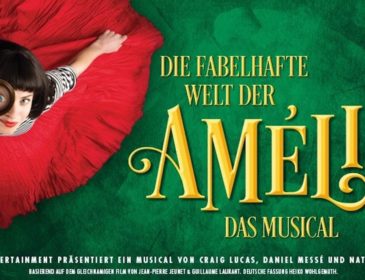 Europapremiere in München: DIE FABELHAFTE WELT DER AMÉLIE – das Musical
