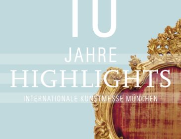10 Jahre HIGHLIGHTS – Internationale Kunstmesse München