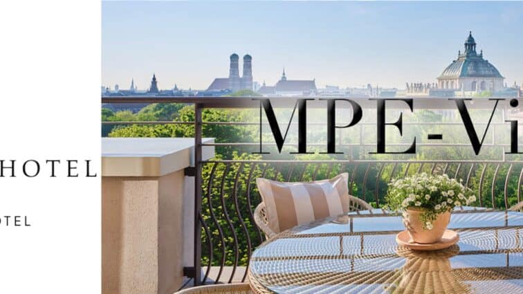 Exklusiver MPE-Event im The Charles Hotel München im Sommer 2025 