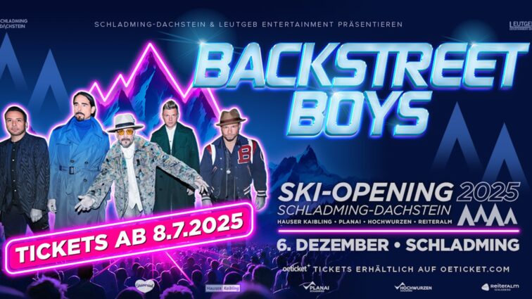BACKSTREET BOYS beim Ski-Opening Schladming-Dachstein