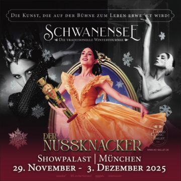 Grand Classic Ballet mit SCHWANENSEE und der NUSSKNACKER in München